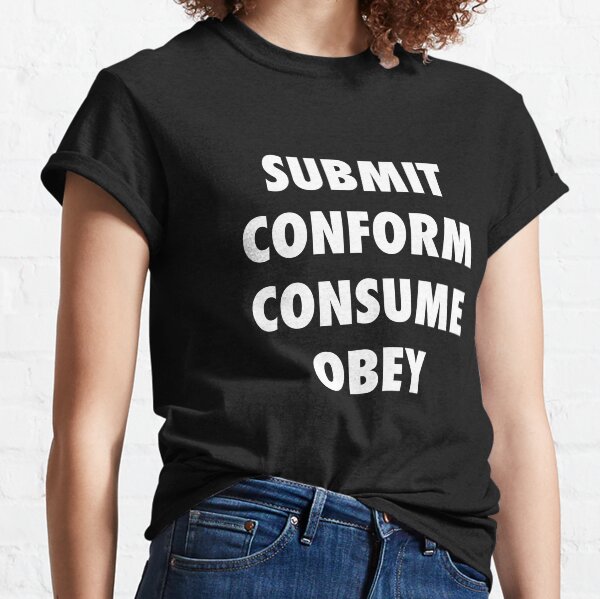 SOUMETTRE CONFORM CONSUME OBEY T-shirt classique