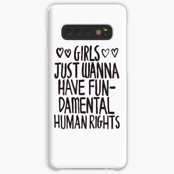Girls Just Wanna Have Fun(damental Human Rights) Samsung Galaxy Snap Case