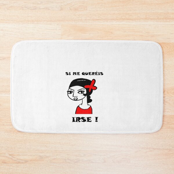 Item preview, Si me queréis ..irse ! designed and sold by Mrmacu.