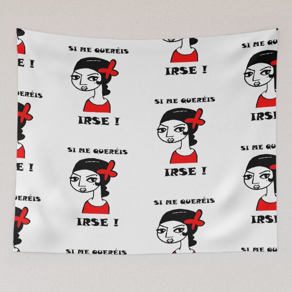 Item preview, Si me queréis ..irse ! designed and sold by Mrmacu.