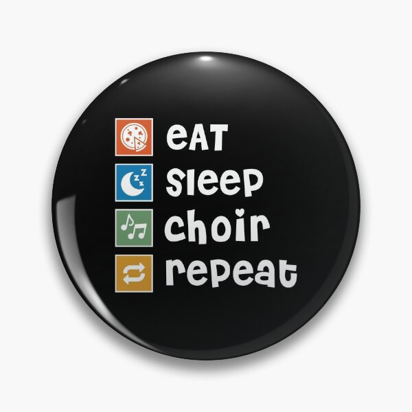 Item preview, Choir. Eat. Sleep. Repeat designed and sold by orlumbuspirate.