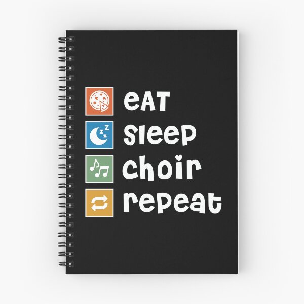 Item preview, Choir. Eat. Sleep. Repeat designed and sold by orlumbuspirate.