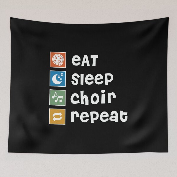 Item preview, Choir. Eat. Sleep. Repeat designed and sold by orlumbuspirate.