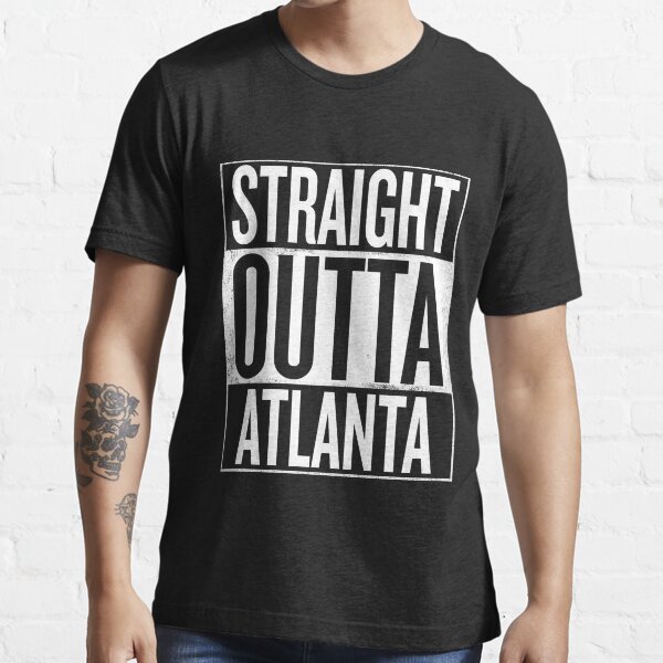 Straight outta Atlanta Georgia USA design Essential T-Shirt