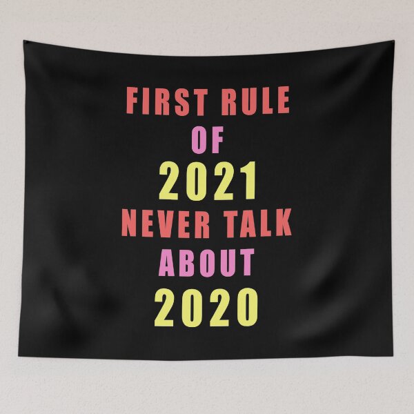 Item preview, First Rule Of 2021 Never Talk About 2020 Vintage designed and sold by vineeth.
