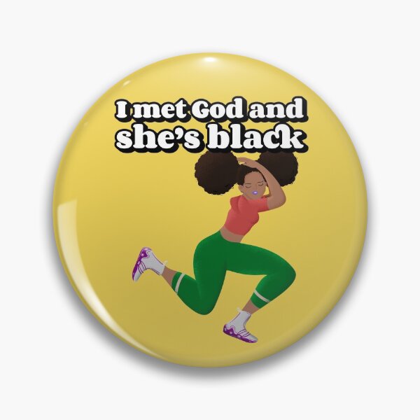 Item preview, I Met God and She's Black designed and sold by AladdinMktgs.