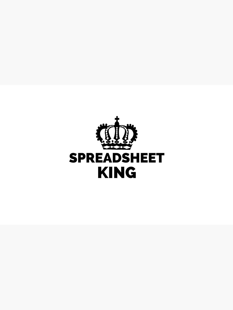 "Spreadsheet King" Mug by 21Lessons Redbubble