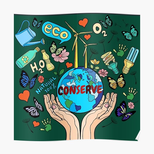 conserve-the-ecosystem-poster-for-sale-by-patricia256-redbubble