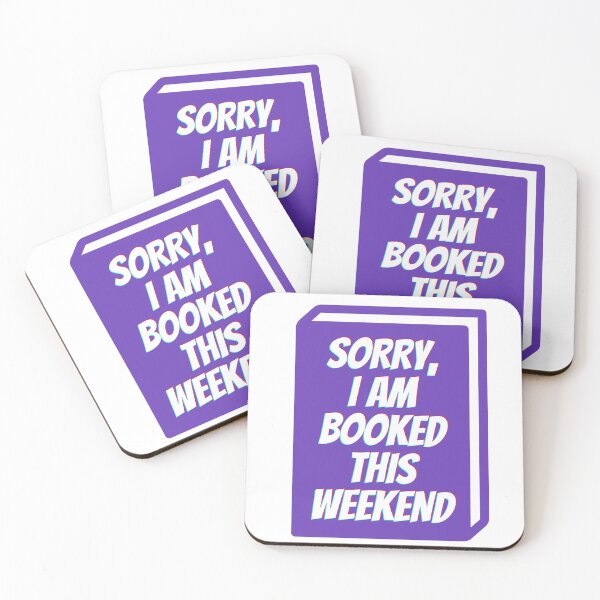 Item preview, Sorry, I Am Booked This Weekend designed and sold by Naomi G..