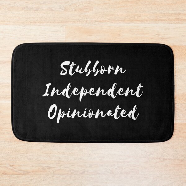 Item preview, Stubborn Independent Opinionated Sassy Badass Girl Power Strong Women designed and sold by h44k0n.