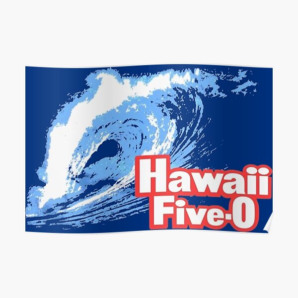 Hawaii 5 0 Posters | Redbubble