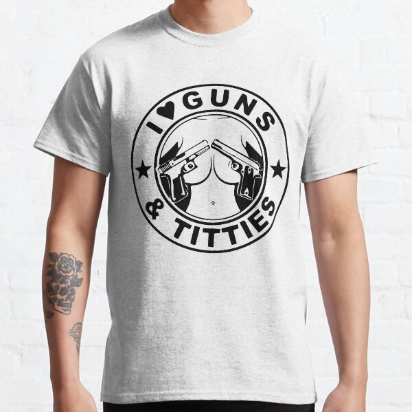 Drôle | J'adore les armes à feu et les seins T-shirt classique