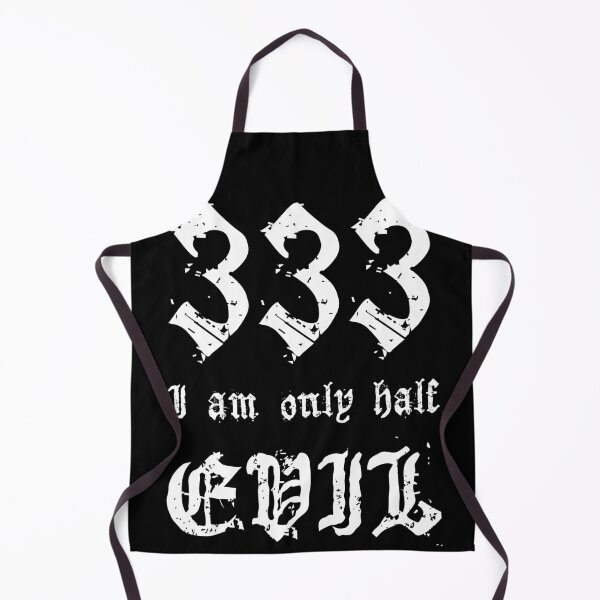 Item preview, 333 I am only half EVIL Halloween Gothic Horror Funny designed and sold by h44k0n.