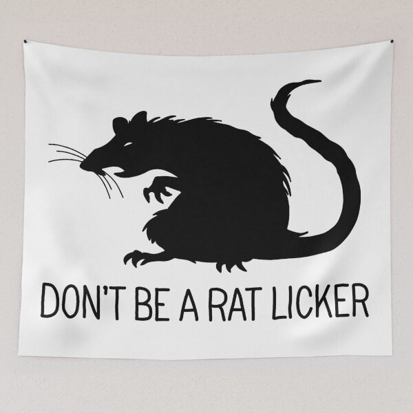 Item preview, Dont be a rat-licker designed and sold by ValentinaHramov.