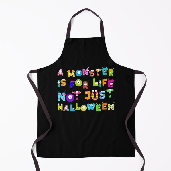 Item preview, A MoNsteR Is FoR LiFE NoT JuST HaLLoWeeN designed and sold by el-em-cee.