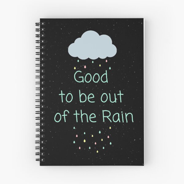 Item preview, Good to be out of the Rain designed and sold by TeeZoneZtore.