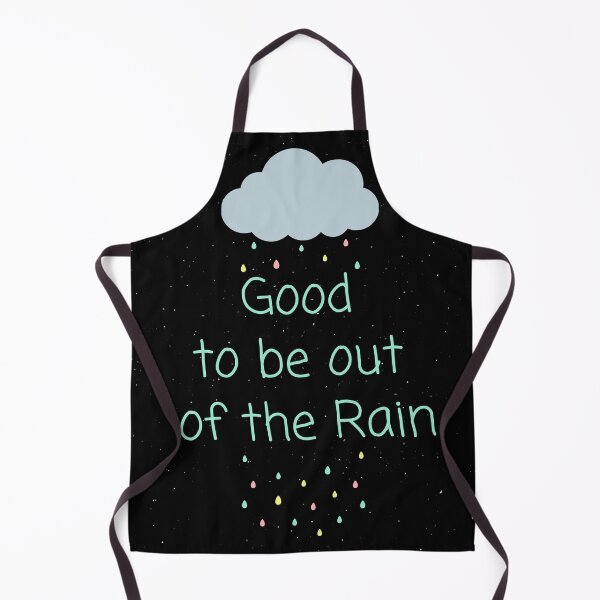 Item preview, Good to be out of the Rain designed and sold by TeeZoneZtore.