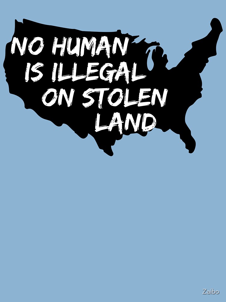 10% Off Sale Anti trump relax donald no juan is illegal no one is illegal on stolen land no human is illegal t shirt