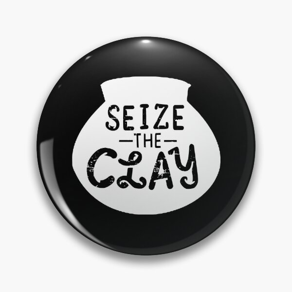 Item preview, Pottery " Seize The Clay " Gift designed and sold by kammoe.