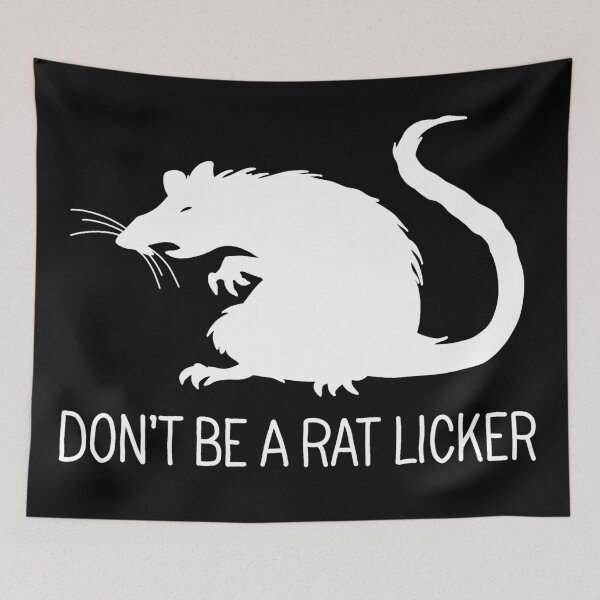 Item preview, Dont be a rat-licker designed and sold by ValentinaHramov.
