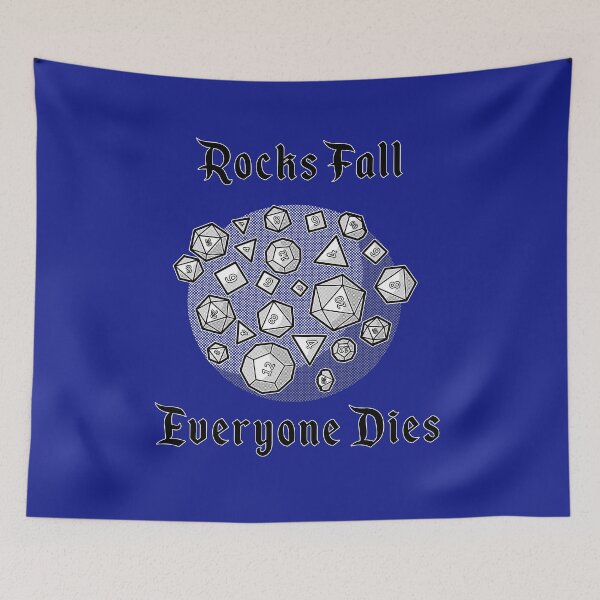 Item preview, Rocks Fall Everyone Dies designed and sold by Faroth.