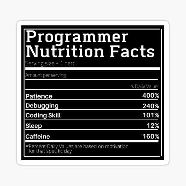 Item preview, Programmer nutrition facts designed and sold by KauzSL.