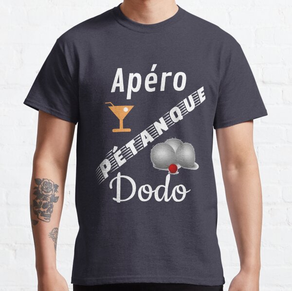 t shirt petanque apero petanque dodo humour cadeau pour fond bleu marine T-shirt classique