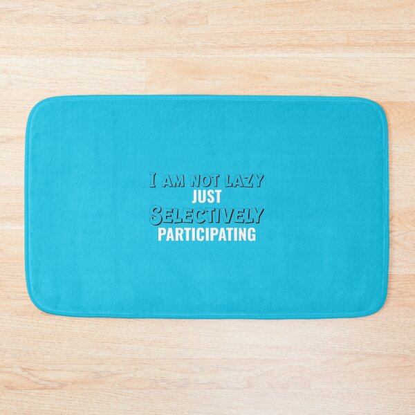 Item preview, I am not lazy just selectively participating designed and sold by miminova.