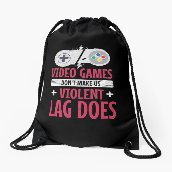 Video Games Violent Lag Gamer Gaming Gift Drawstring Bag