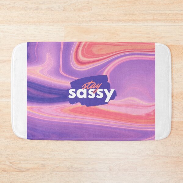 Item preview, Stay sassy  designed and sold by Katieballyn01.