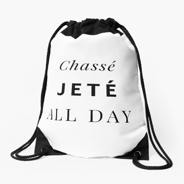 Chassé Jeté All Day Drawstring Bag