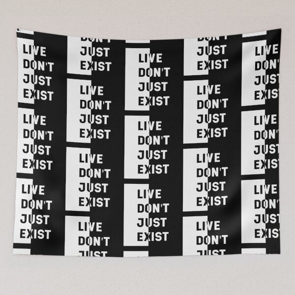 Item preview, Live Don't Just Exist - motivational quote designed and sold by DiogoCalheiros.
