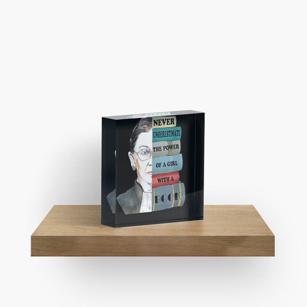 Womens Ruth Bader Ginsburg Shirt Never UnderEstimate Power Of Girl Acrylic Block