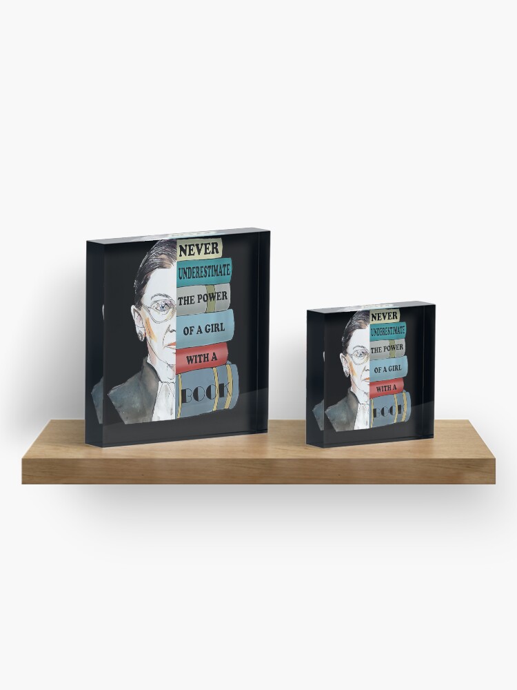 Alternate view of Womens Ruth Bader Ginsburg Shirt Never UnderEstimate Power Of Girl Acrylic Block