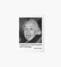 Imagination is more important than knowledge. Art Board