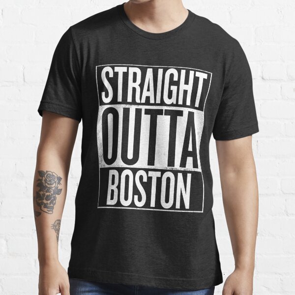 Straight outta Boston Massachusetts USA design Essential T-Shirt