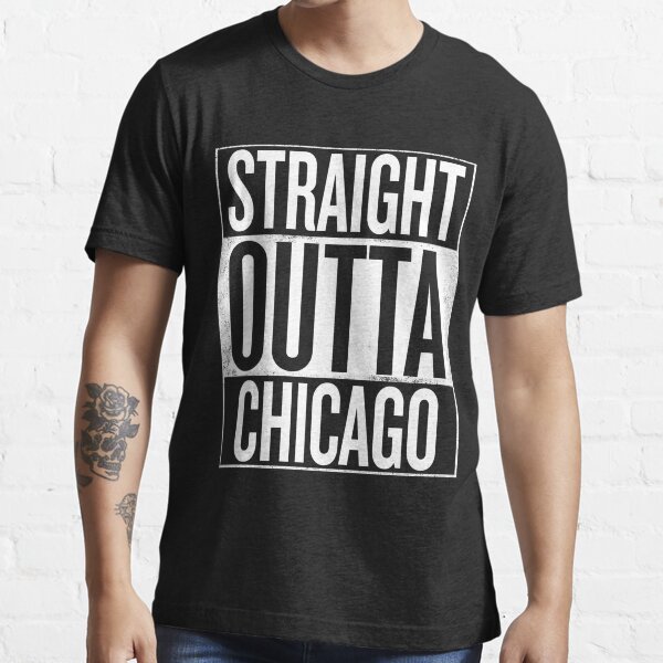 Straight outta Chicago Illinois USA design Essential T-Shirt