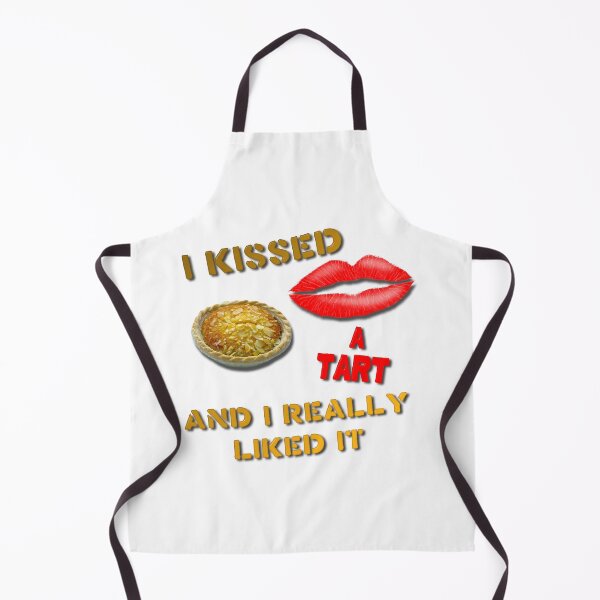 Item preview, I Kissed a Tart and I Really Liked It designed and sold by MarkUK97.