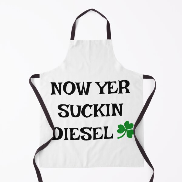 Item preview, Now Yer Suckin Diesel - Irish Slang designed and sold by cmphotographs.