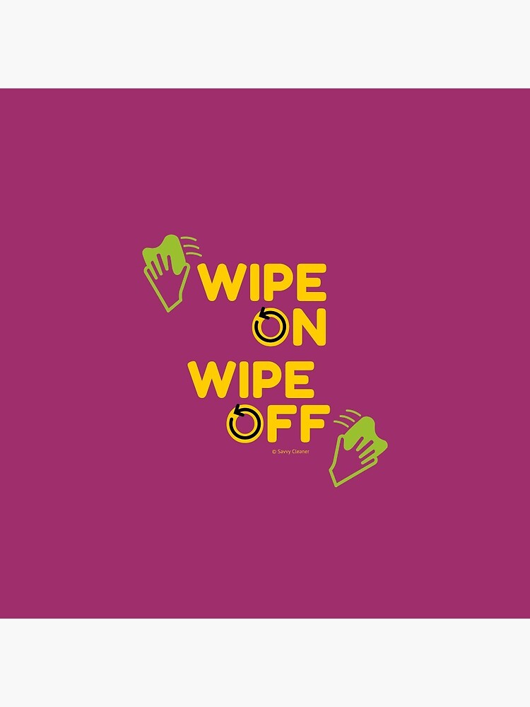 Thumbnail 3 of 3, Pin, Wipe On Wipe Off Housekeeping Auto Detailing Humor designed and sold by SavvyCleaner.