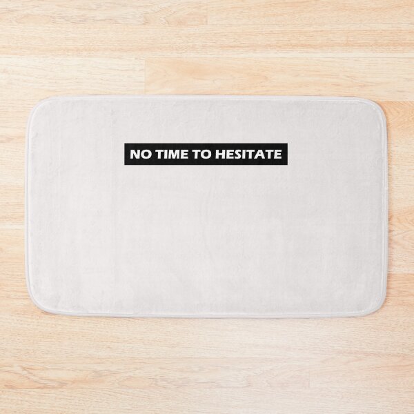 Item preview, No Time To Hesitate  designed and sold by HiddenStar02.