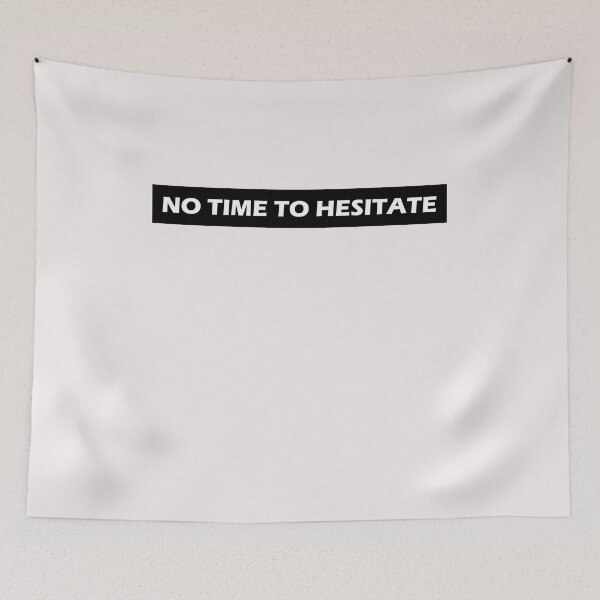 Item preview, No Time To Hesitate  designed and sold by HiddenStar02.