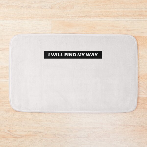 Item preview, I Will Find My Way designed and sold by HiddenStar02.