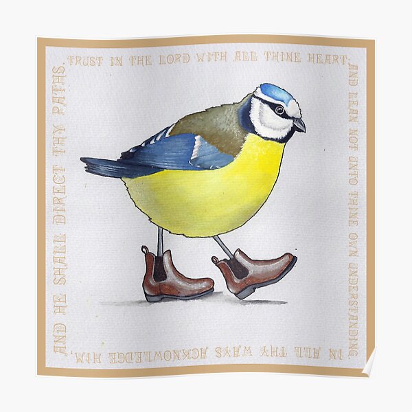 Bird in Boots Proverbs 3:5-6 Poster