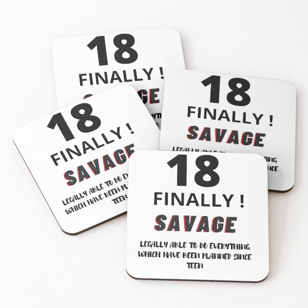 Item preview, 18 FINALLY!,SAVAGE,legally able to do everything which have been planned since teen designed and sold by 3Akshithaa.