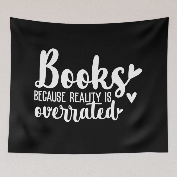 Item preview, Books because reality is overrated designed and sold by NerdySherds.