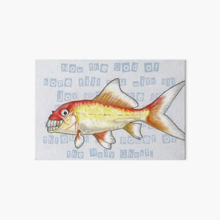 Grinning Goldfish romans 15:13 Art Board Print