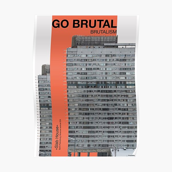 GO BRUTAL, Soviet Brutalism poster Poster