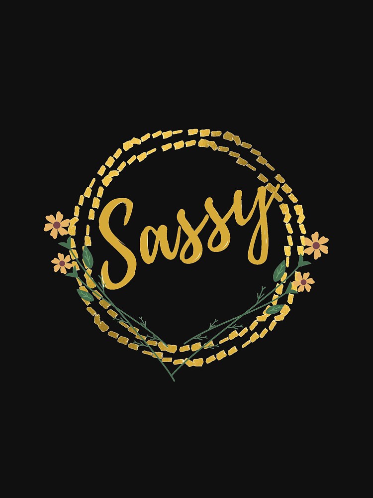 born sassy t shirt