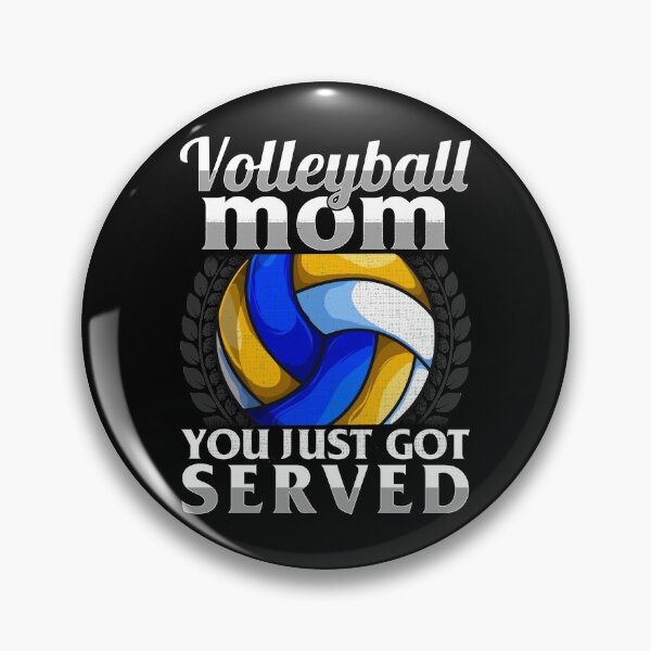 Item preview, Funny You Just Got Served Volleyball Mom Serve Pun designed and sold by perfectpresents.